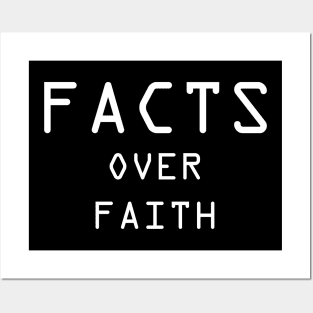 Facts Over Faith Posters and Art